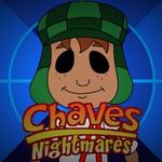 Chaves Nightmares
