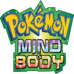 Pokemon Mind and Body
